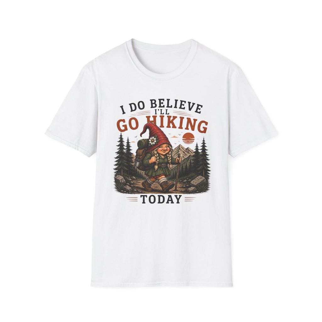 Go Hiking Today T-Shirt