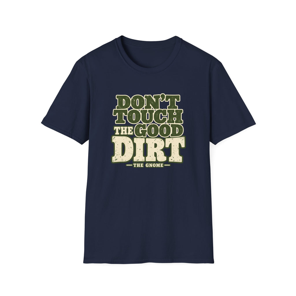 The Good Dirt T-Shirt