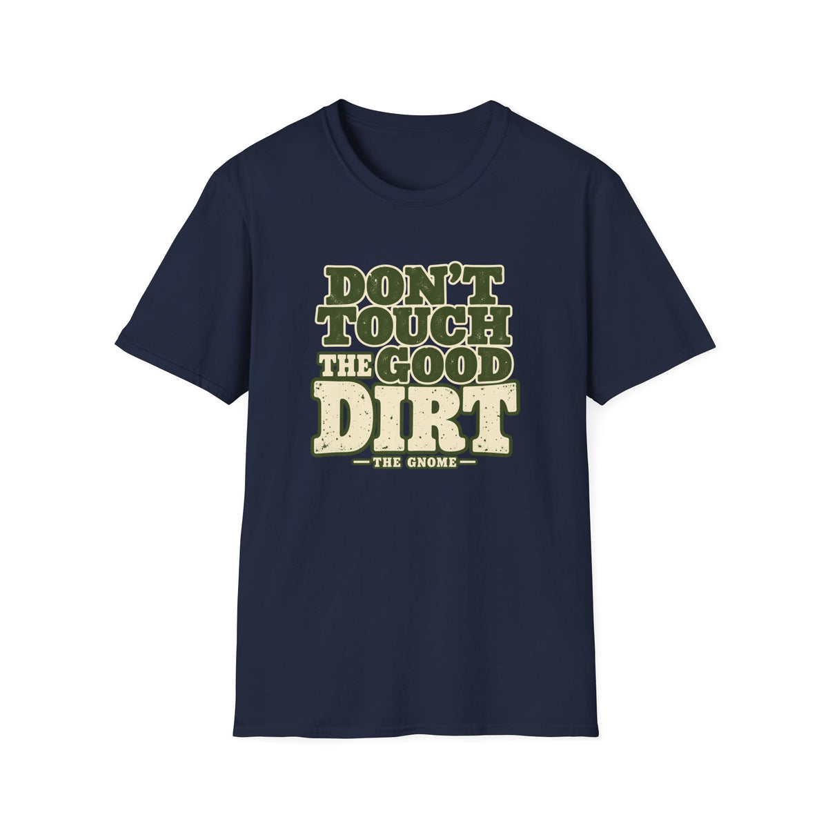 The Good Dirt T-Shirt