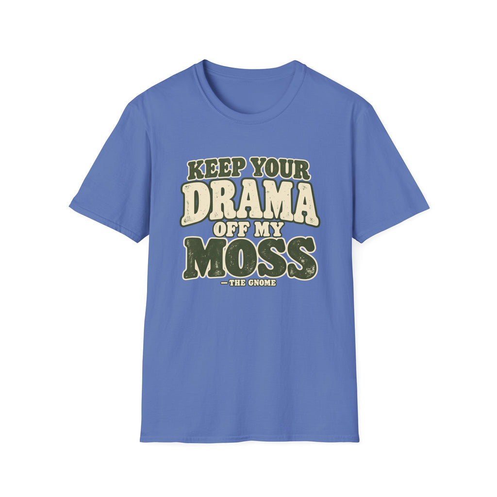 Keep Your Drama T-Shirt