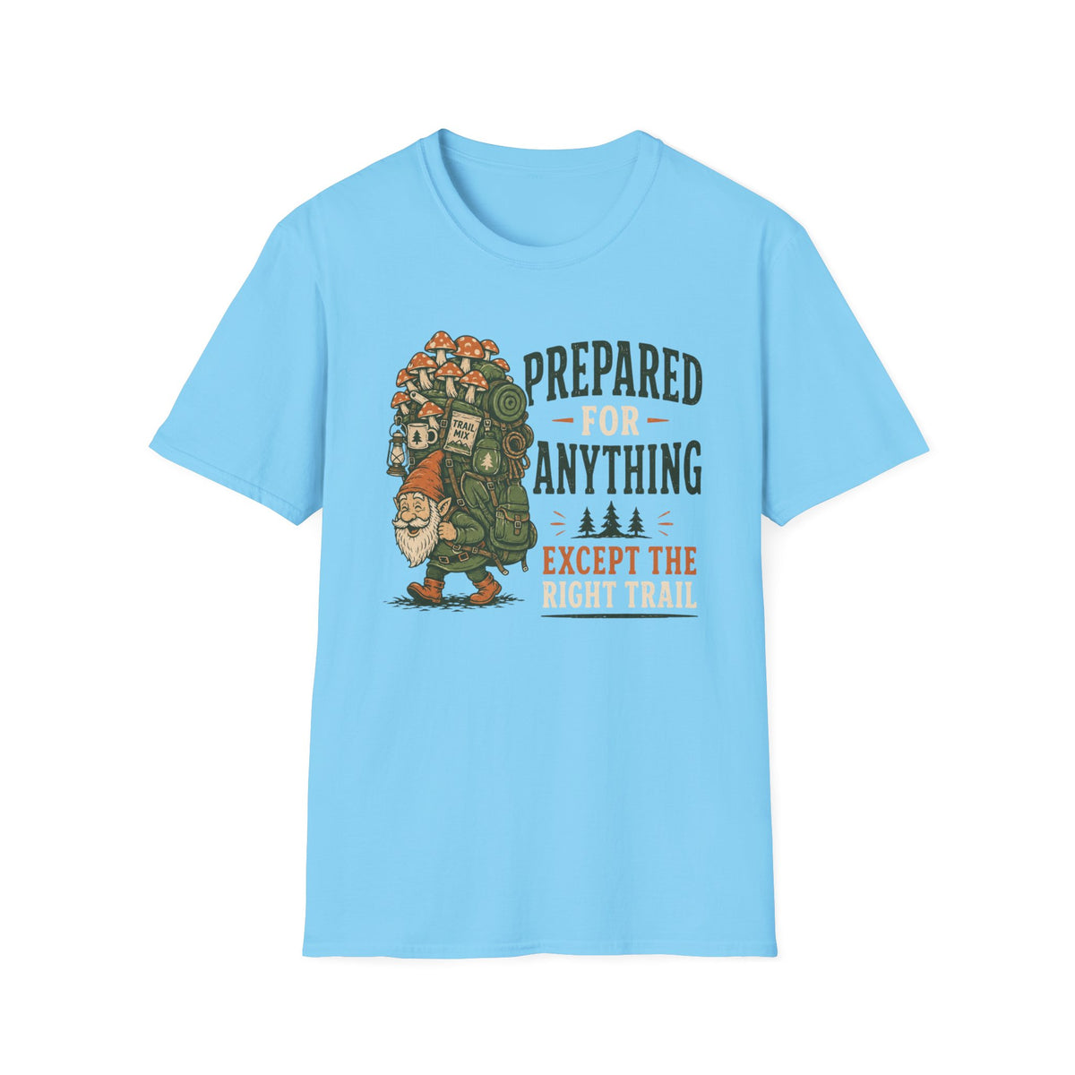 Prepared For Anything T-Shirt