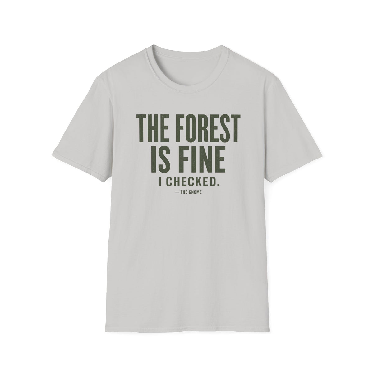 Forest Is Fine T-Shirt