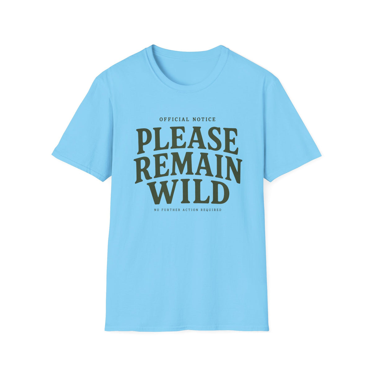Please Remain Wild T-Shirt