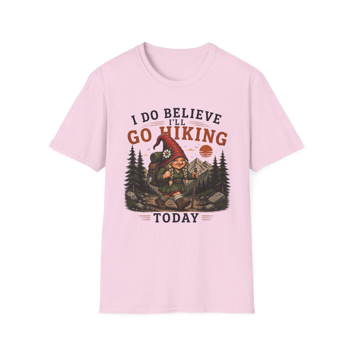 Go Hiking Today T-Shirt