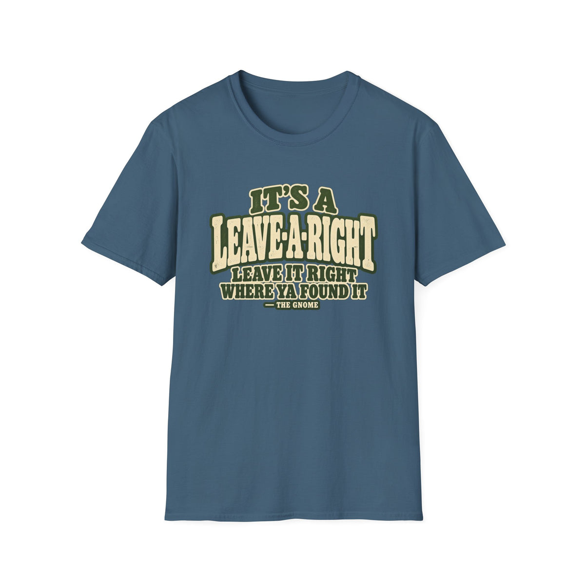 Leave-A-Right T-Shirt