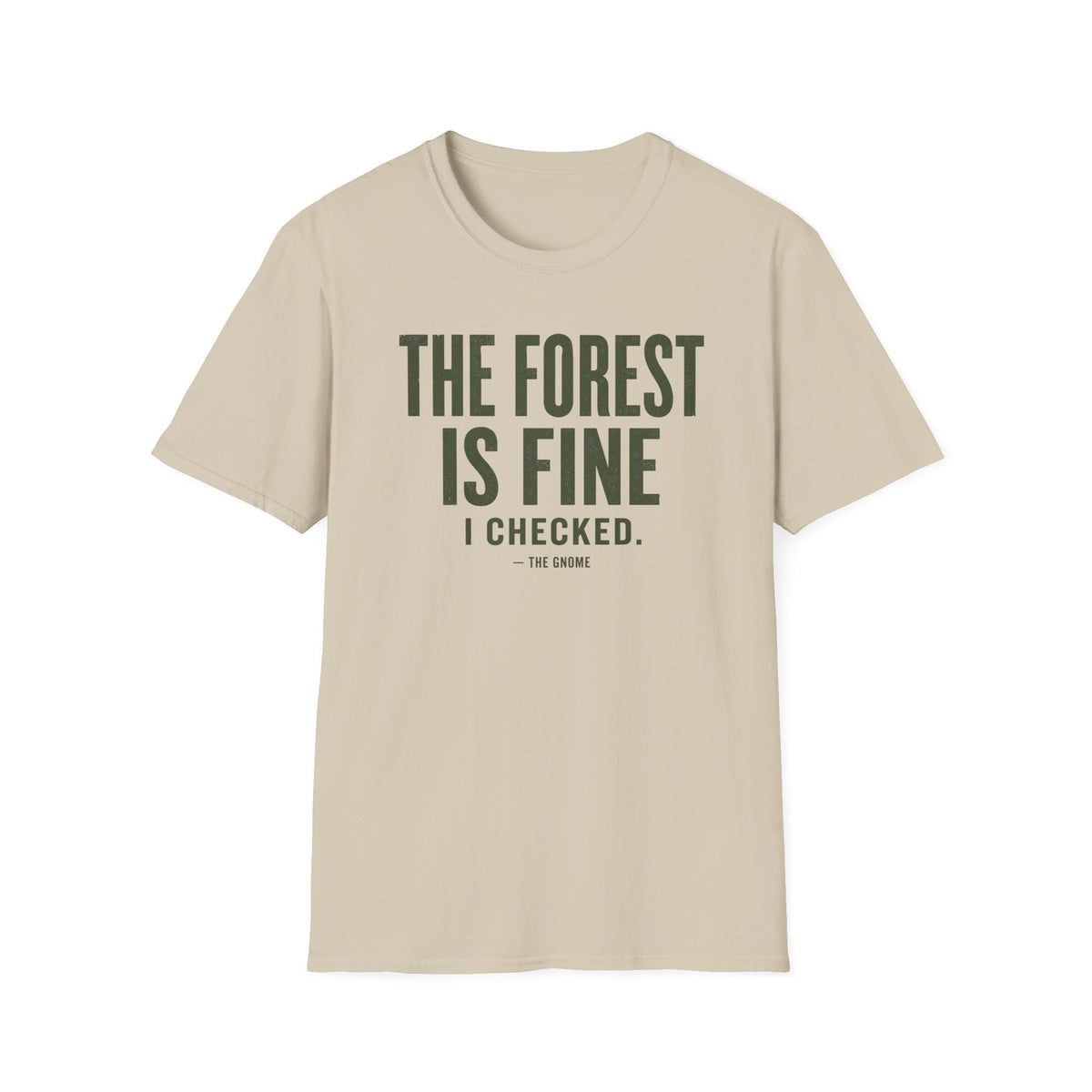 Forest Is Fine T-Shirt
