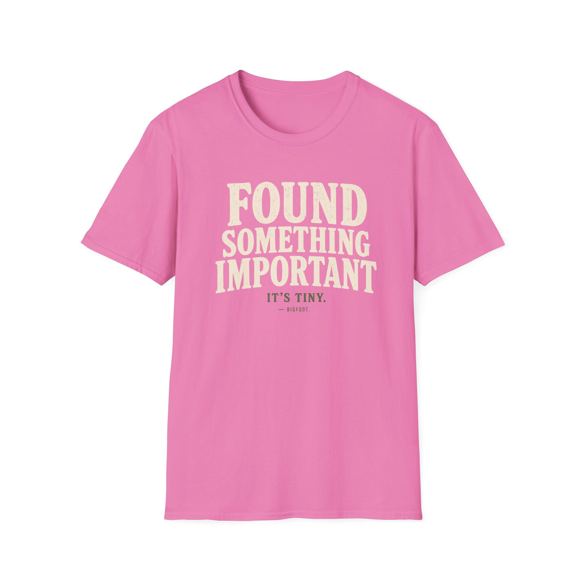 Found Something T-Shirt