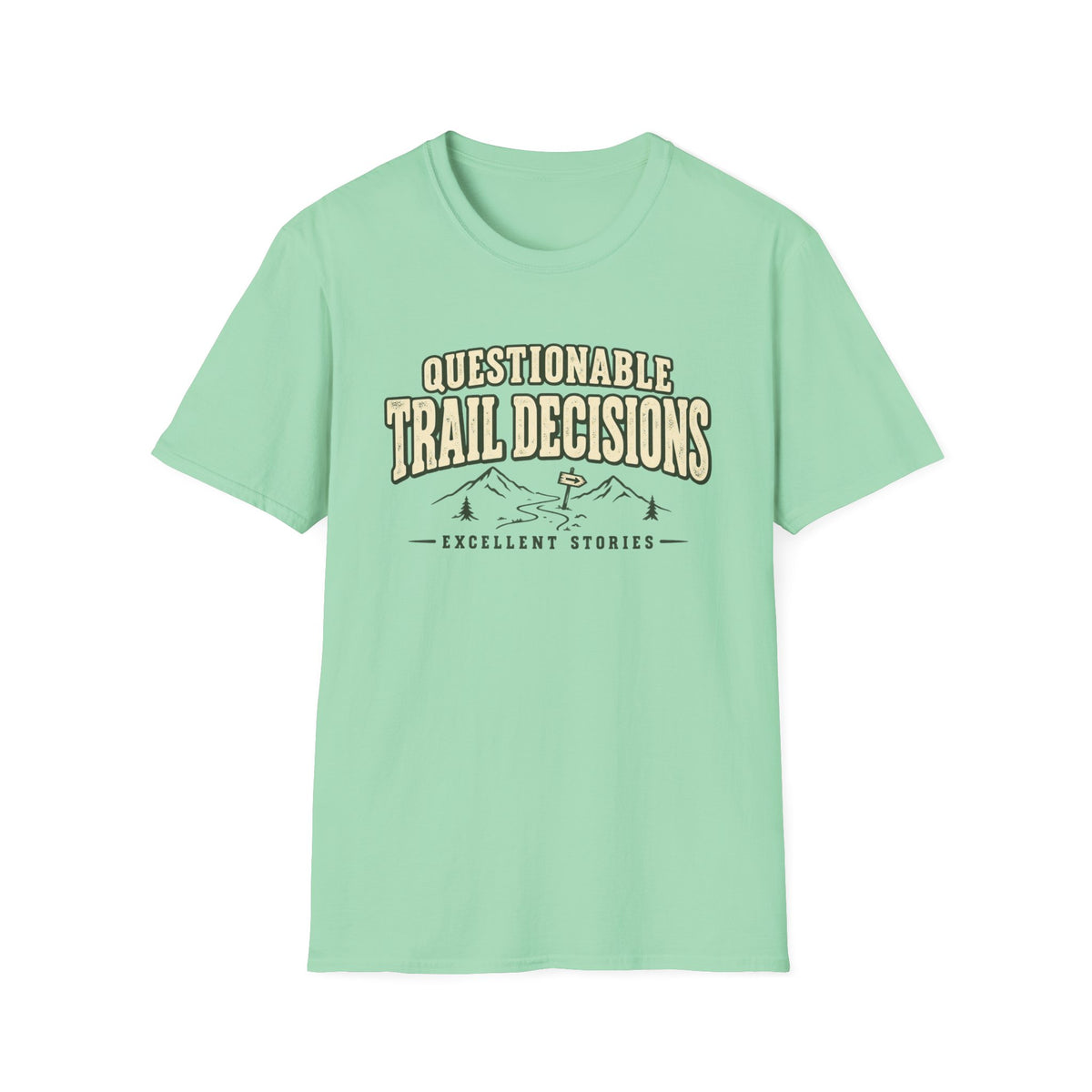Questionable Trail Decisions T-Shirt