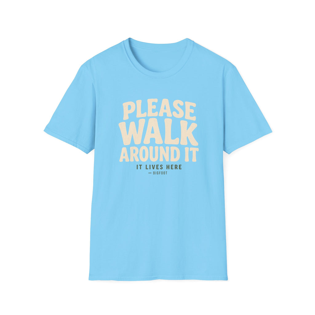 Please Walk Around T-Shirt