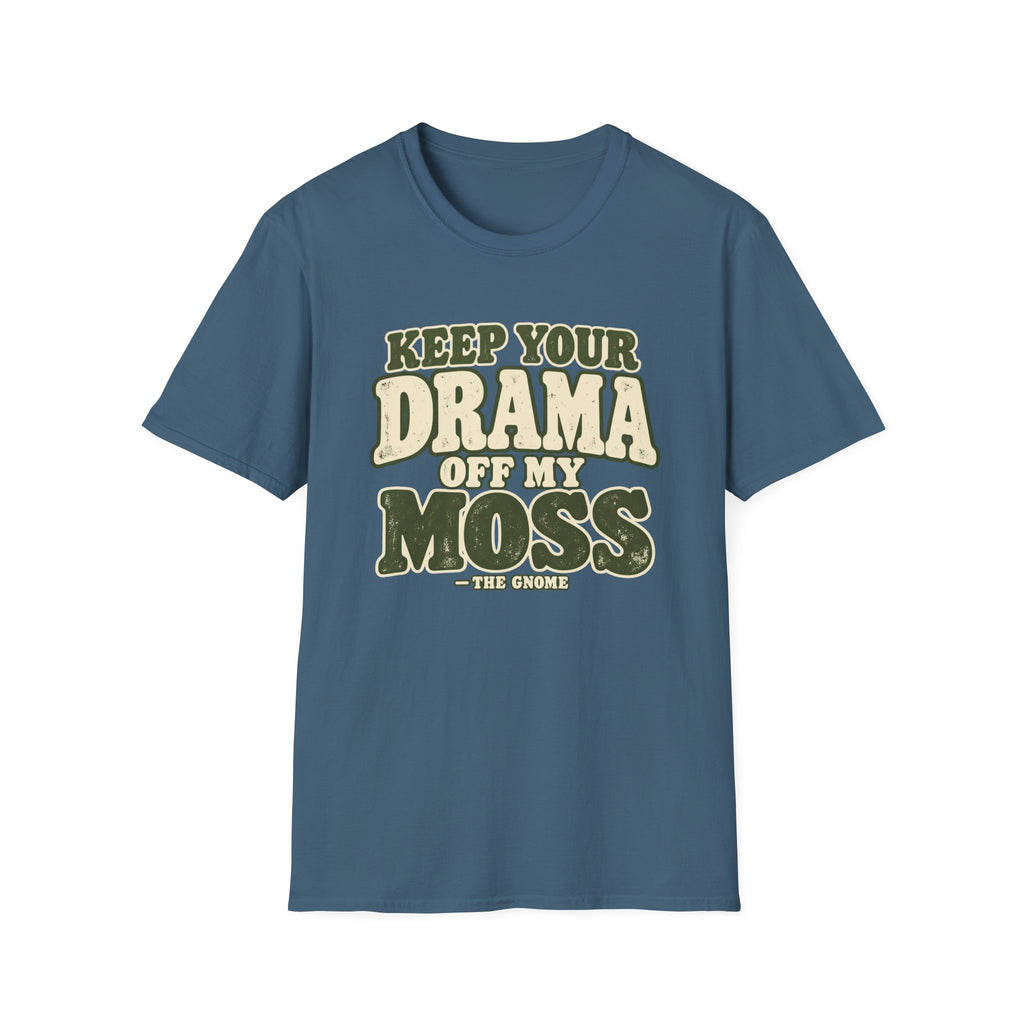 Keep Your Drama T-Shirt