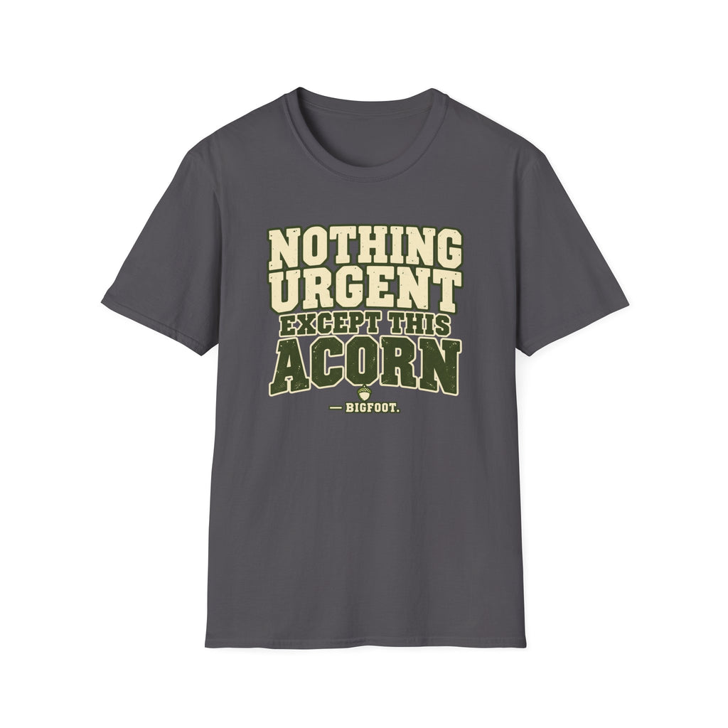 Nothing Urgent T-Shirt