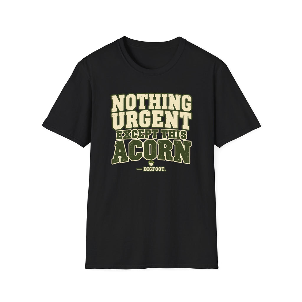 Nothing Urgent T-Shirt