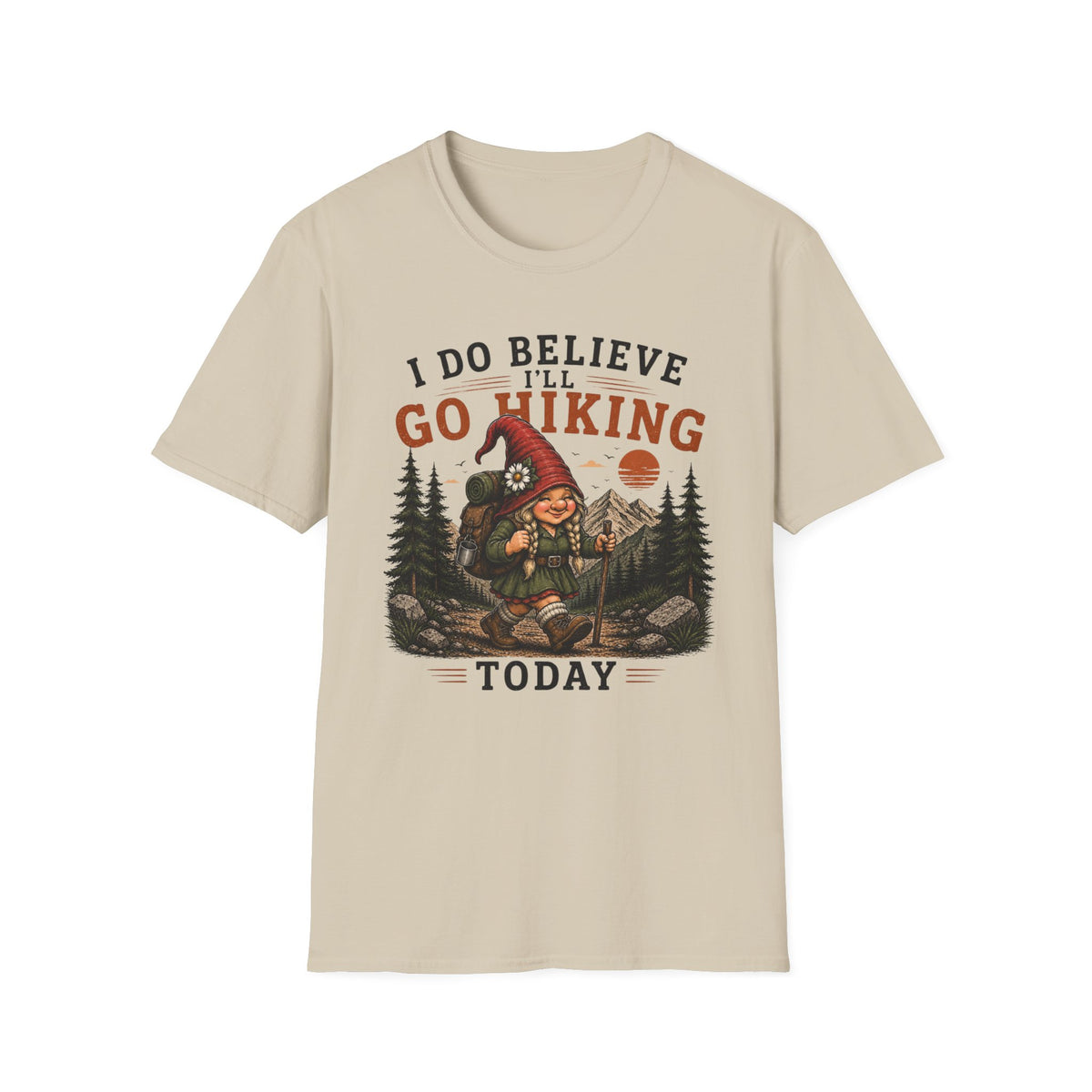 Go Hiking Today T-Shirt