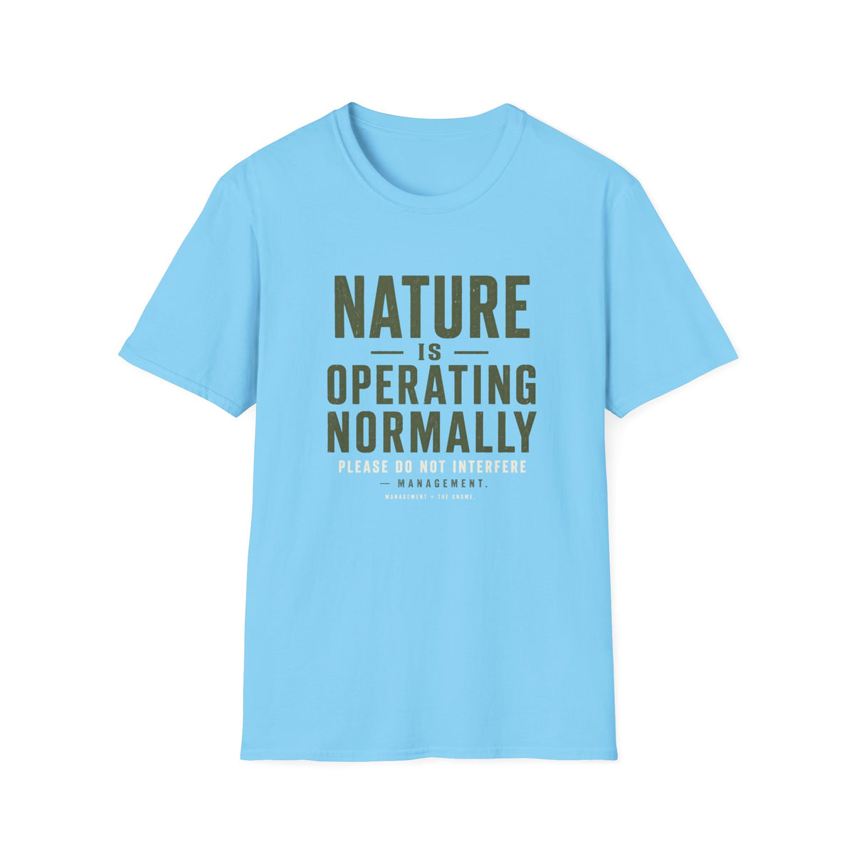 Operating Normally T-Shirt