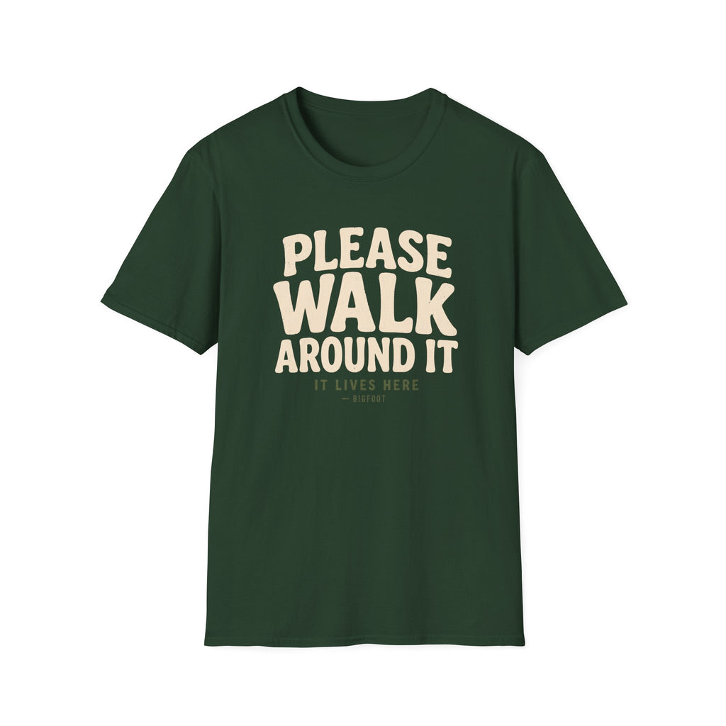 Please Walk Around T-Shirt