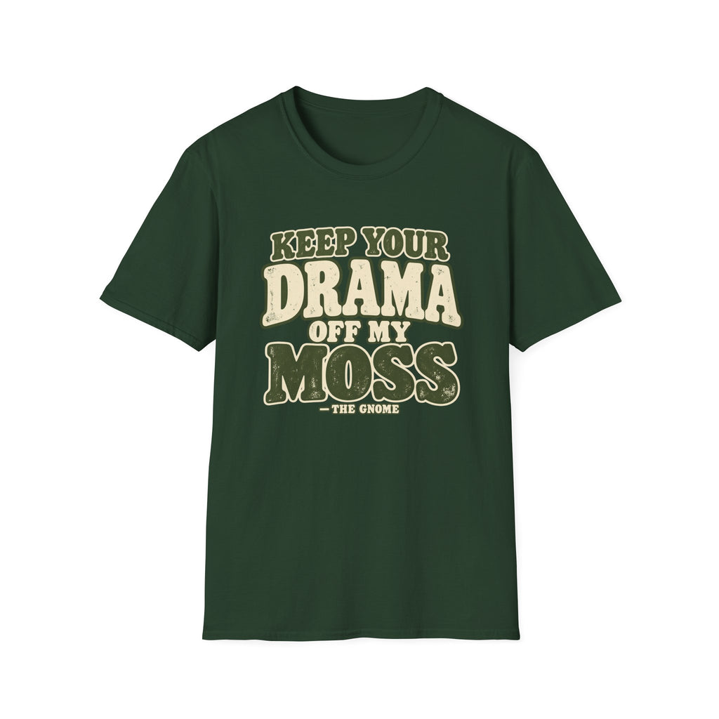 Keep Your Drama T-Shirt