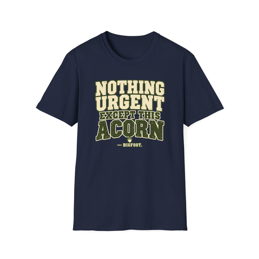 Nothing Urgent T-Shirt