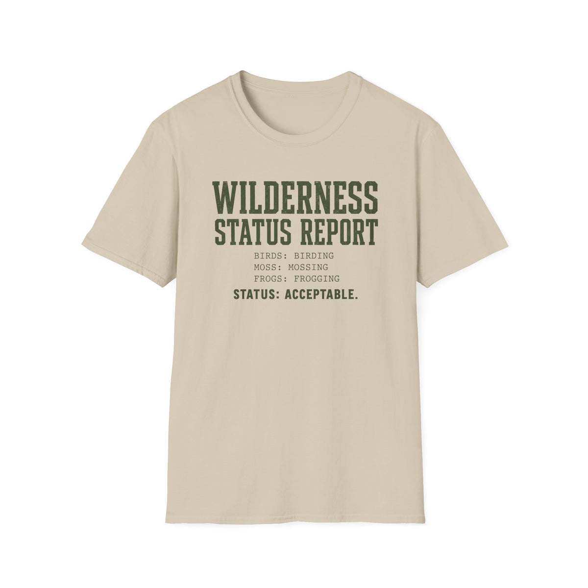 Wilderness Status Report T-Shirt