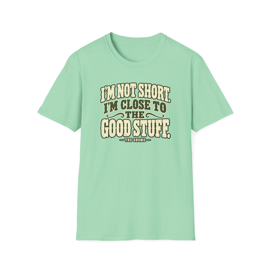 I'm Not Short T-Shirt