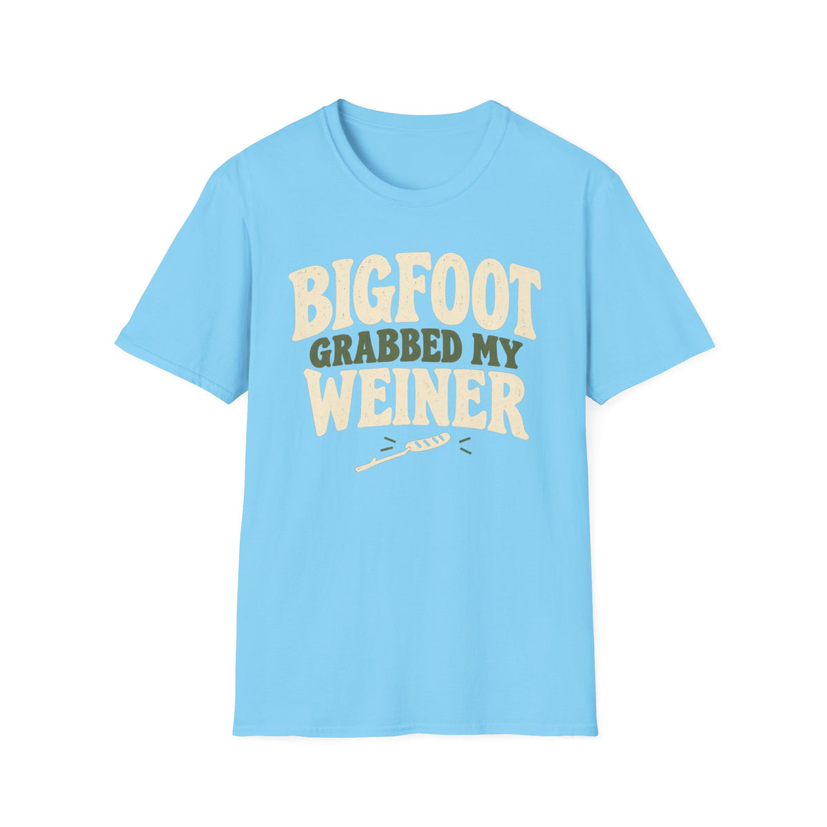 Bigfoot Grabbed My T-Shirt