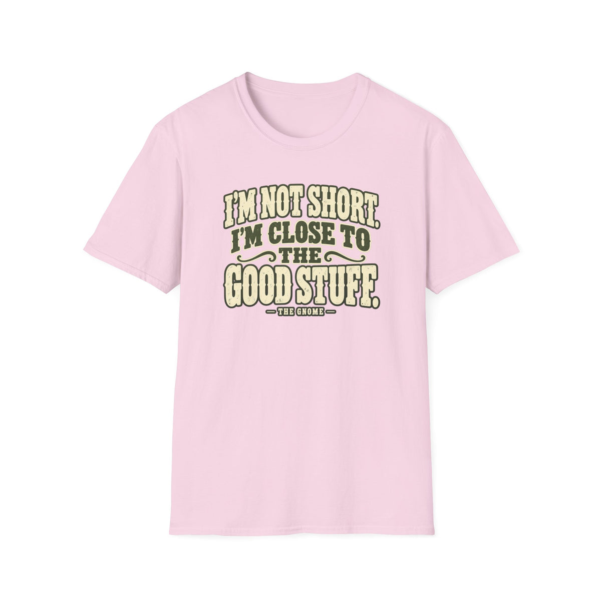 I'm Not Short T-Shirt