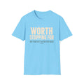 Worth Stopping For T-Shirt