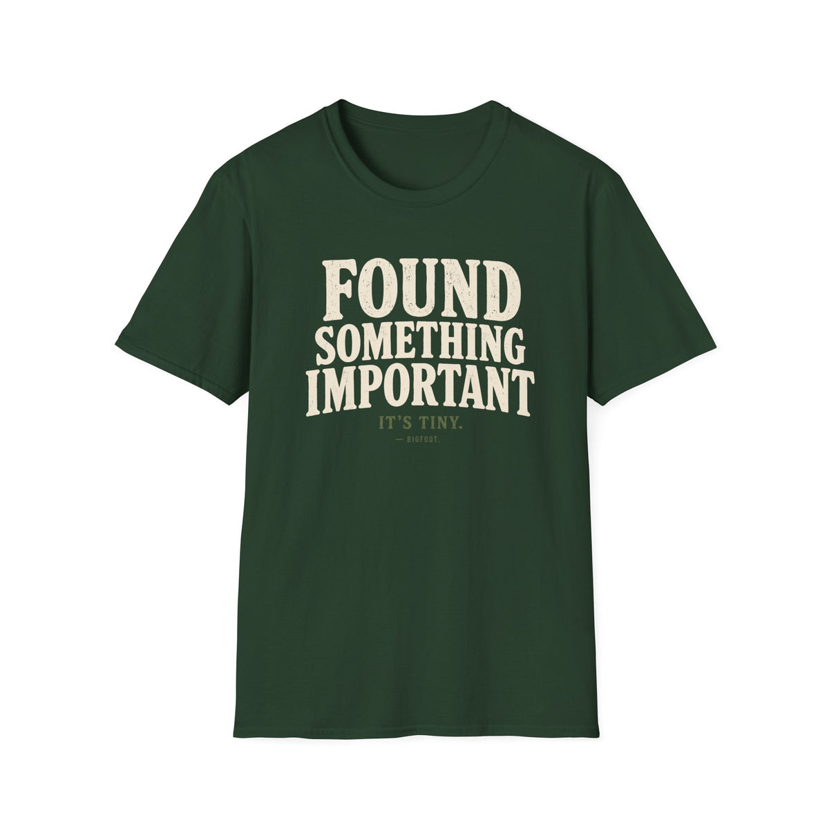 Found Something T-Shirt