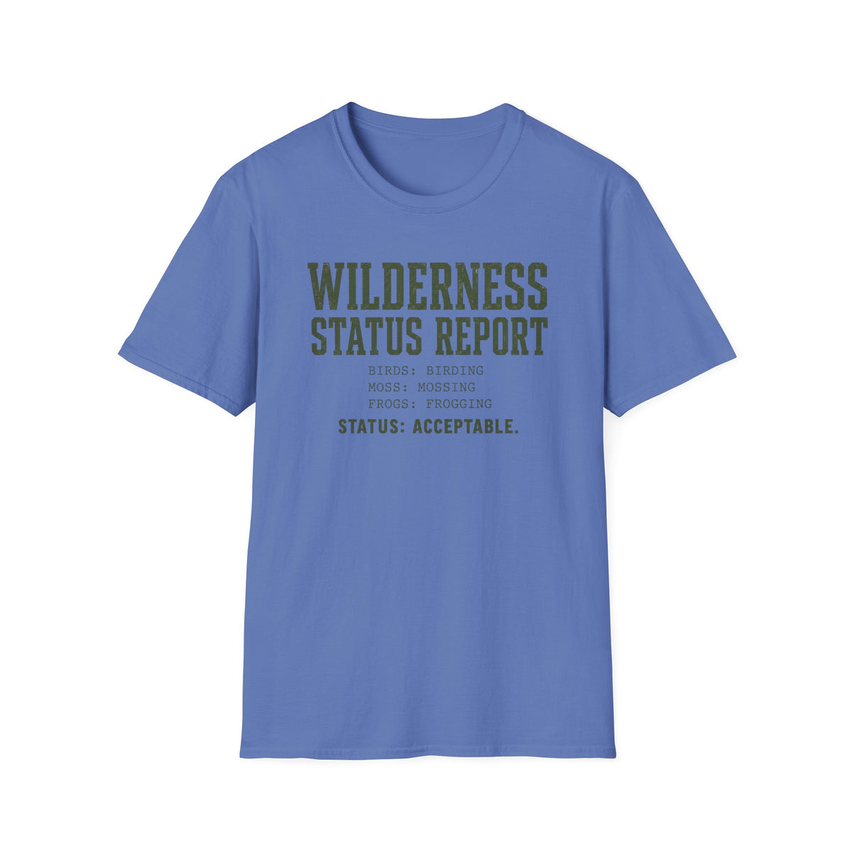 Wilderness Status Report T-Shirt