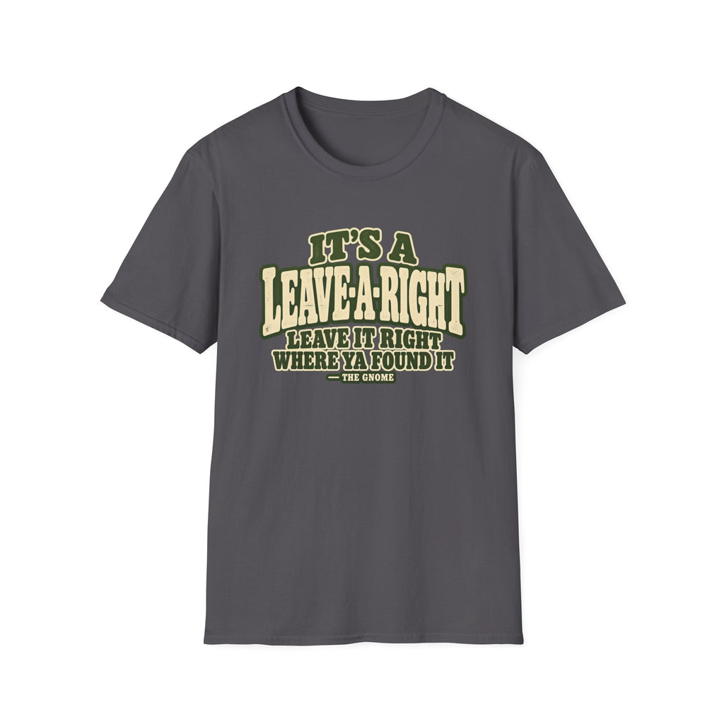 Leave-A-Right T-Shirt