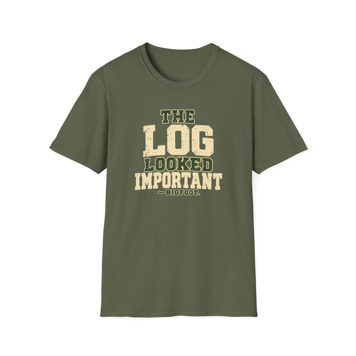 Log Looked Important T-Shirt