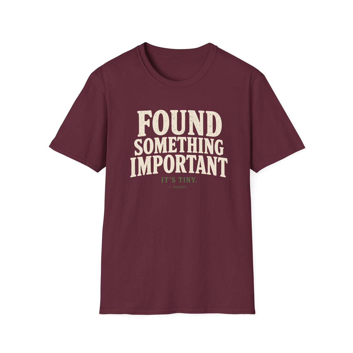Found Something T-Shirt