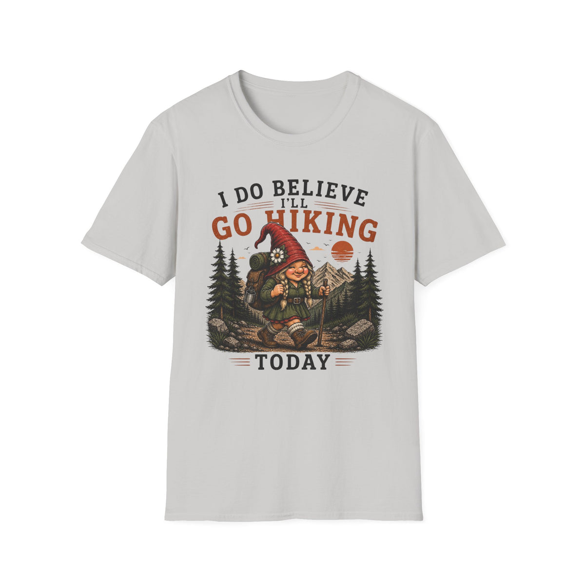 Go Hiking Today T-Shirt