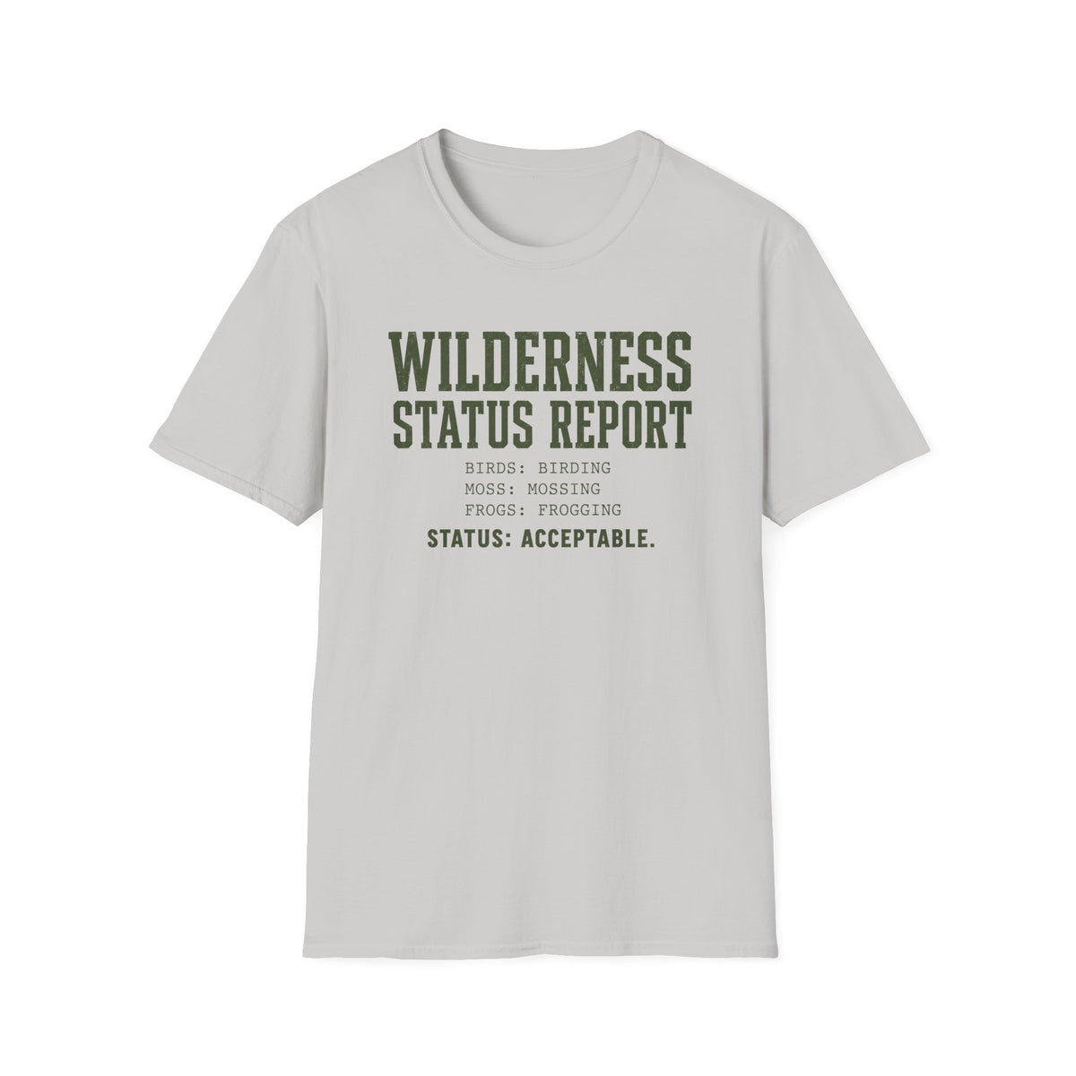 Wilderness Status Report T-Shirt