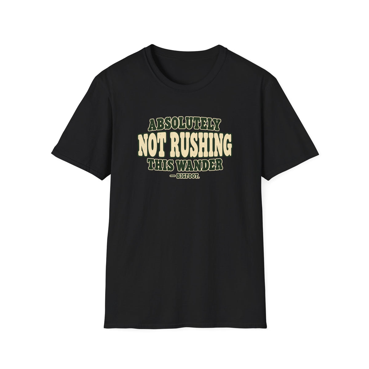 Not Rushing T-Shirt