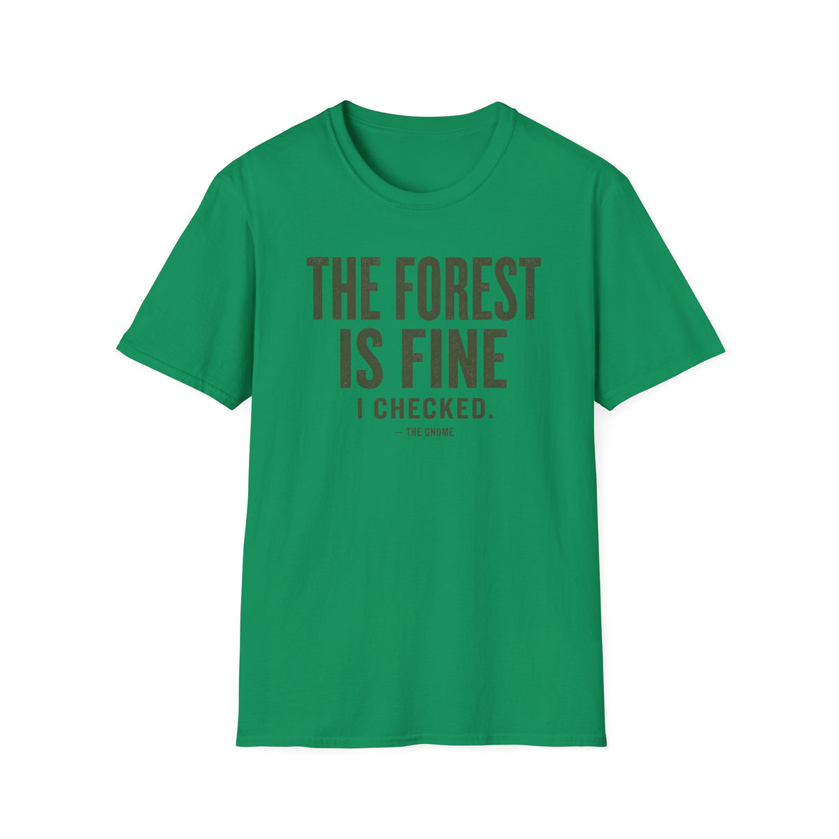 Forest Is Fine T-Shirt