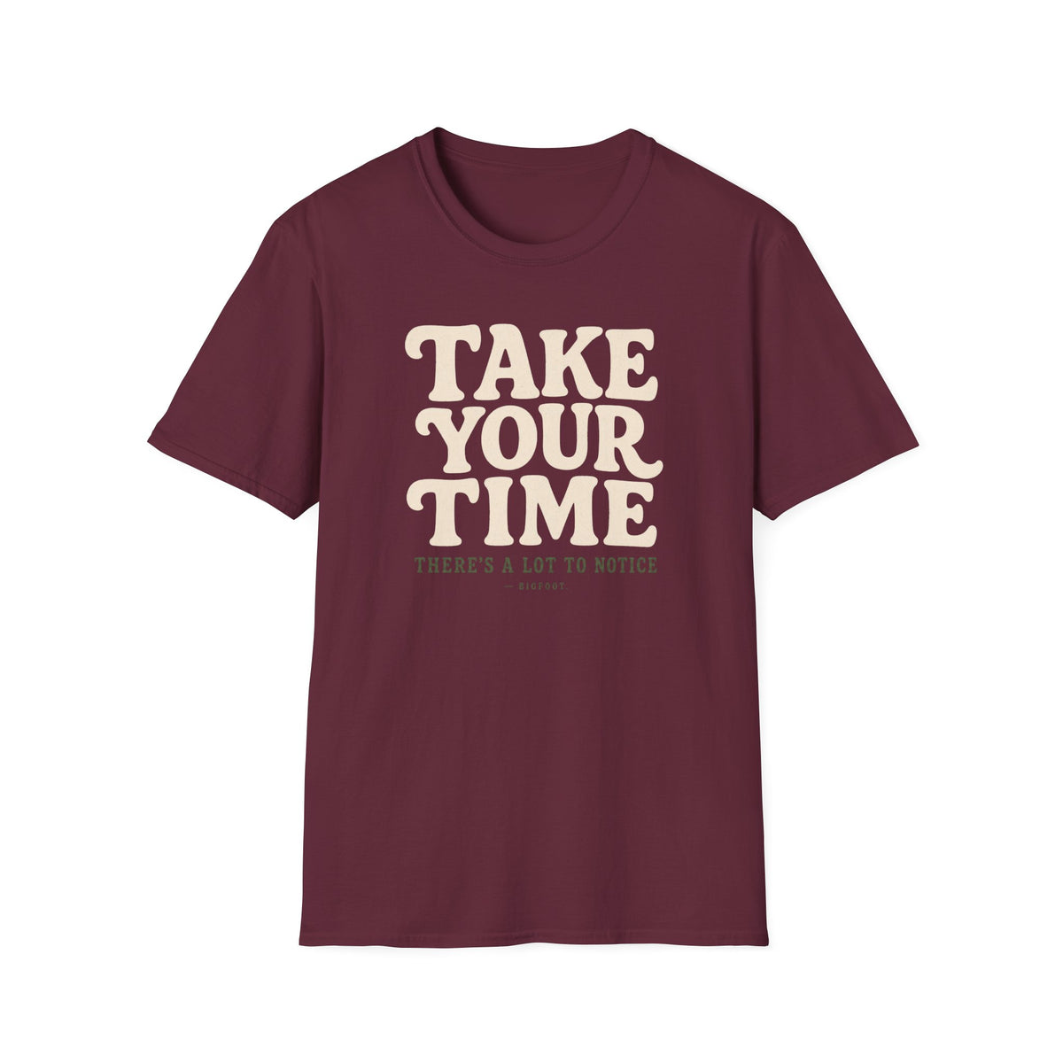 Take Your Time T-Shirt