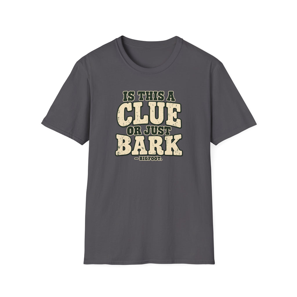 Clue Or Bark T-Shirt