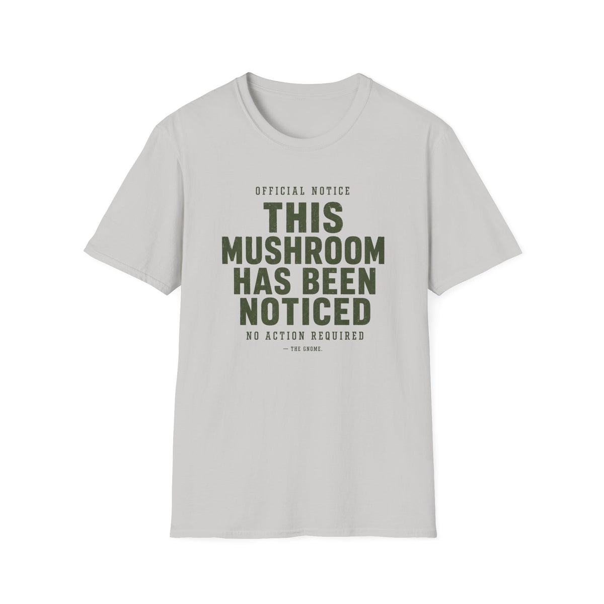 Official Mushroom Notice T-Shirt