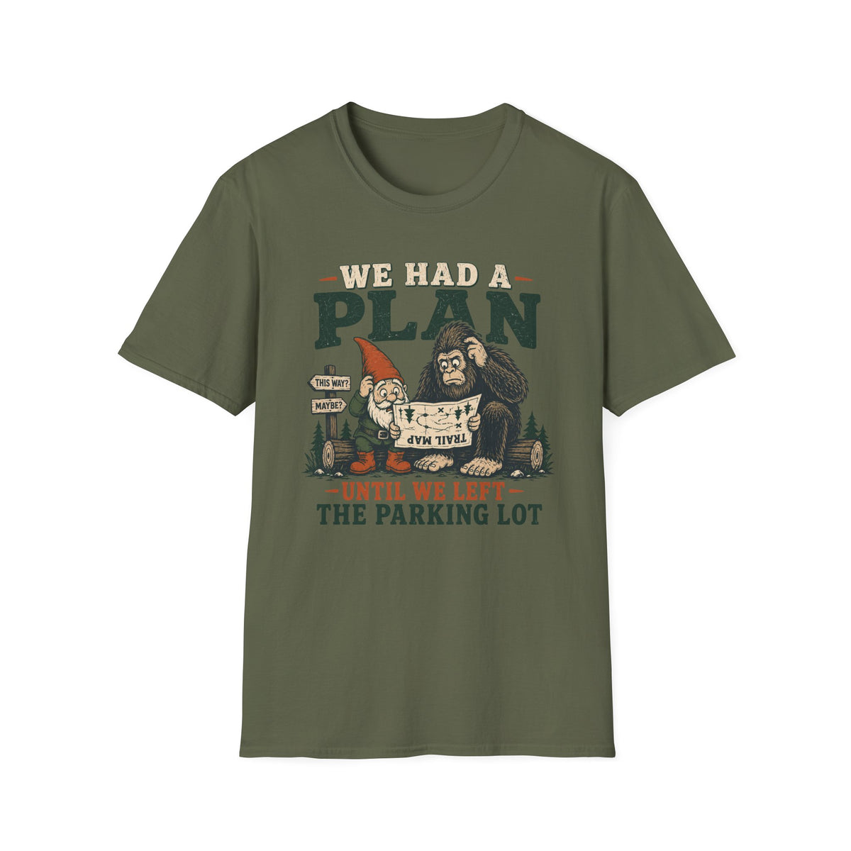 Had a Plan T-Shirt