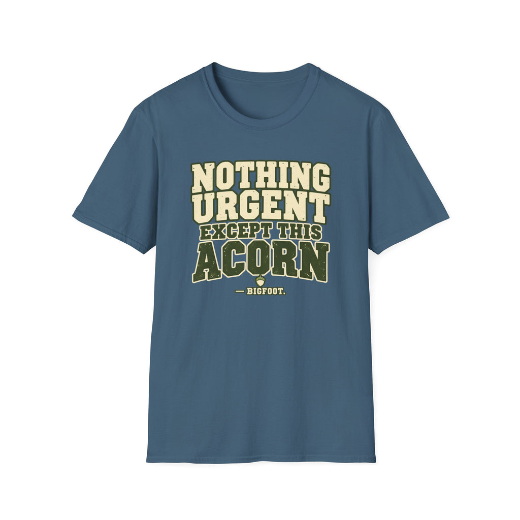Nothing Urgent T-Shirt