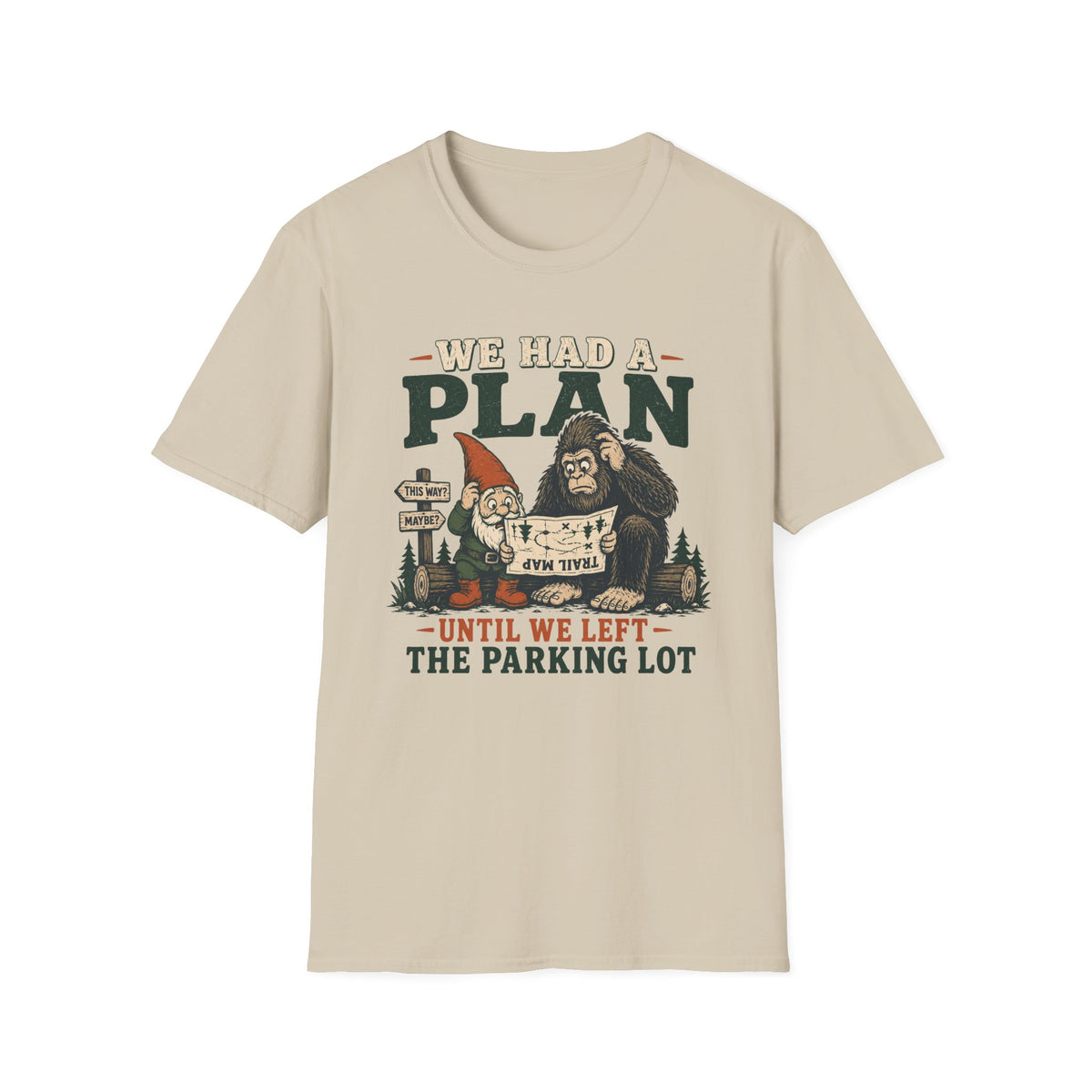 Had a Plan T-Shirt