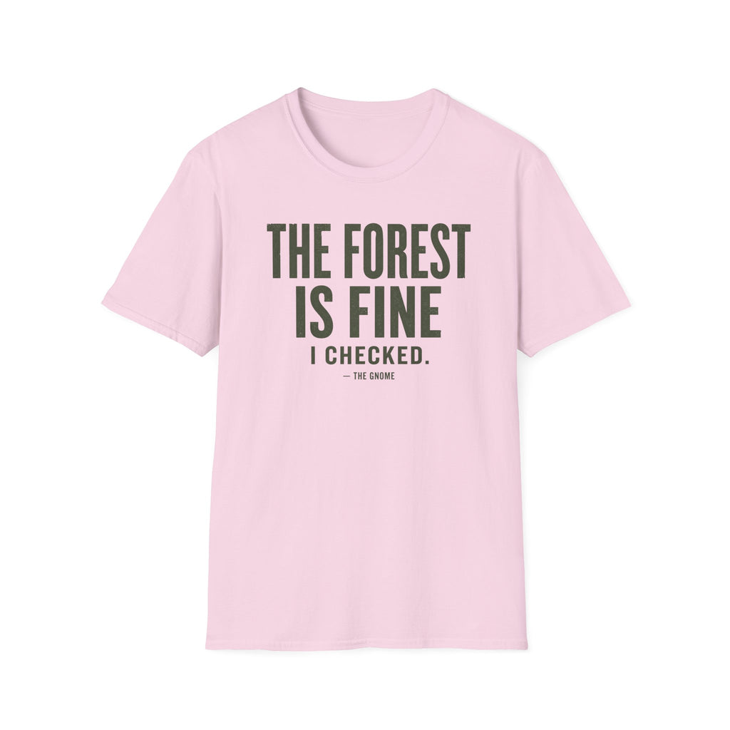Forest Is Fine T-Shirt