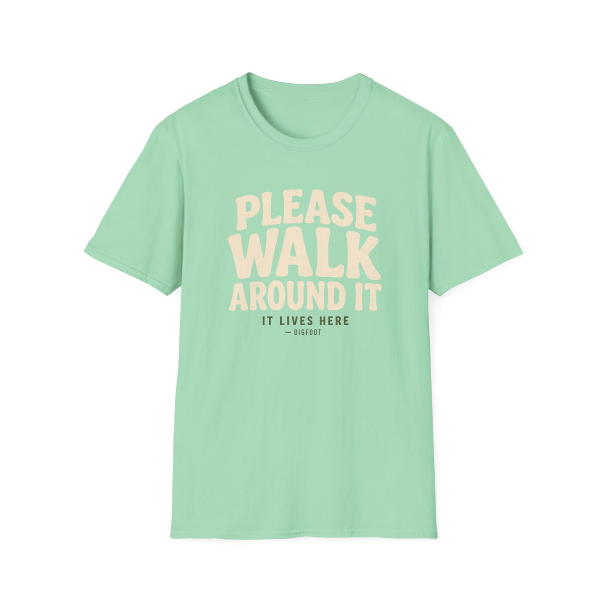 Please Walk Around T-Shirt