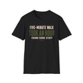 Five Minute Walk T-Shirt