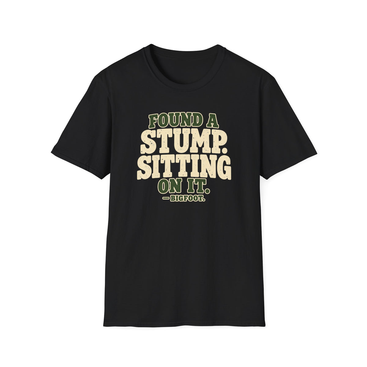 Found A Stump T-Shirt
