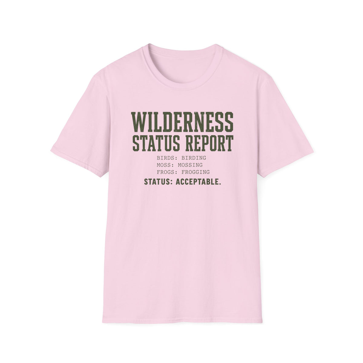 Wilderness Status Report T-Shirt