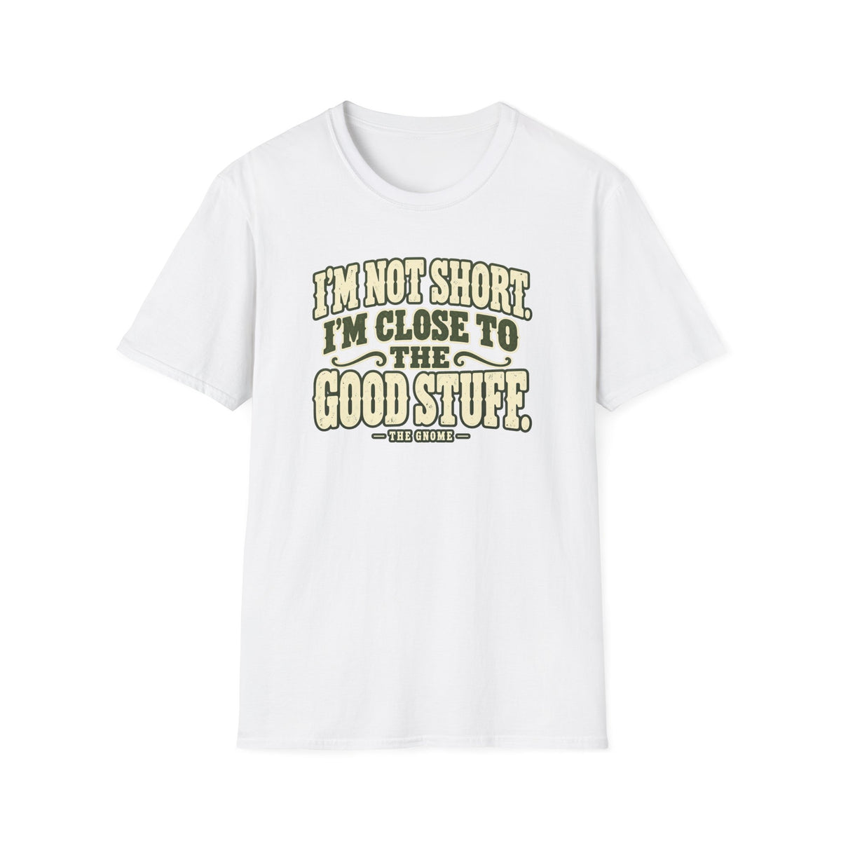 I'm Not Short T-Shirt