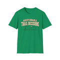 Questionable Trail Decisions T-Shirt