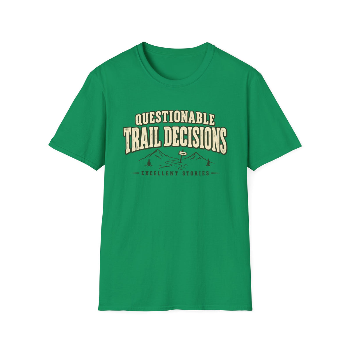 Questionable Trail Decisions T-Shirt