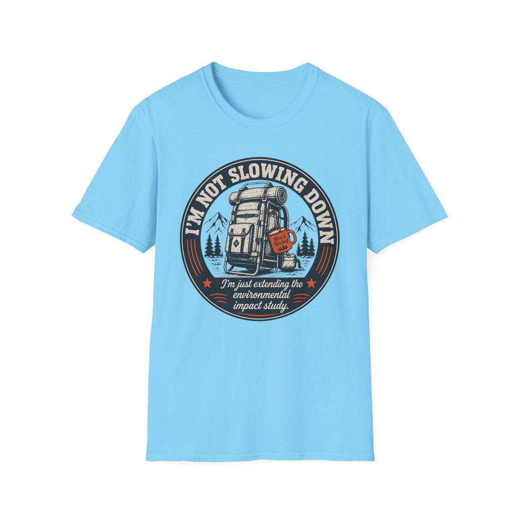 Not Slowing Down T-Shirt